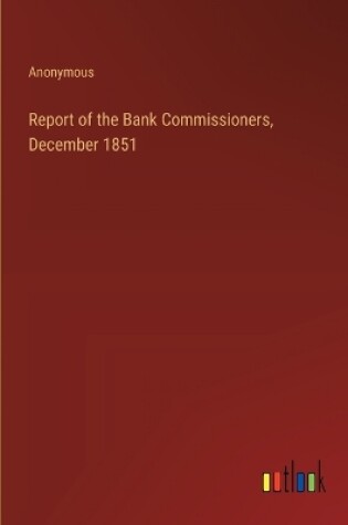 Cover of Report of the Bank Commissioners, December 1851