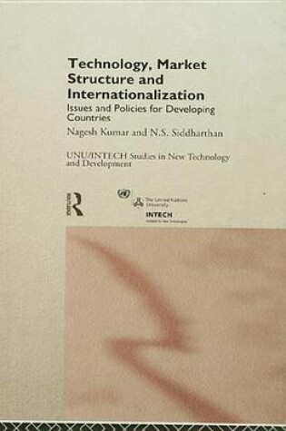 Cover of Technology, Market Structure and Internationalization