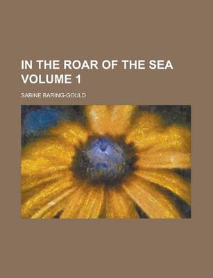 Book cover for In the Roar of the Sea Volume 1