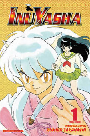 Cover of Inuyasha (VIZBIG Edition), Vol. 1