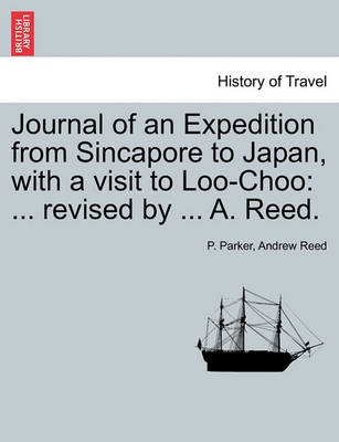 Book cover for Journal of an Expedition from Sincapore to Japan, with a Visit to Loo-Choo