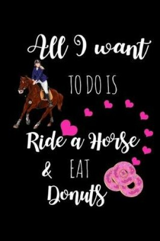 Cover of Ride A Horse & Eat Donuts