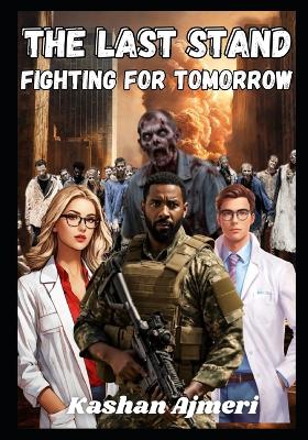 Book cover for The Last Stand Fighting for Tomorrow