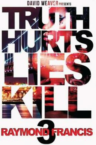 Cover of Truth Hurts, Lies Kill 3