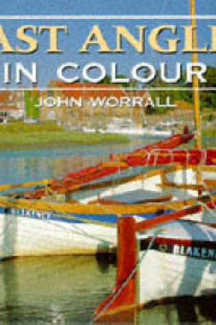 Cover of East Anglia in Colour