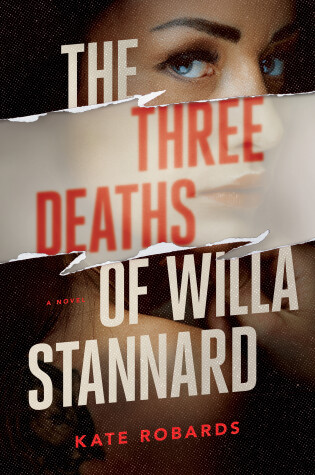 Cover of The Three Deaths of Willa Stannard