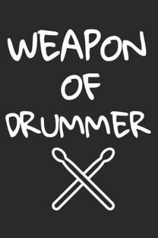 Cover of Weapons Of Drummer