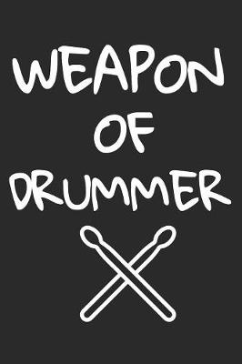 Book cover for Weapons Of Drummer