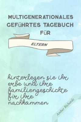 Book cover for Multigenerationales Gefuhrtes Tagebuch Fur Eltern