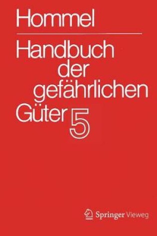Cover of Handbuch Der Gefährlichen Güter. Band 5: Merkblätter 1613-2071
