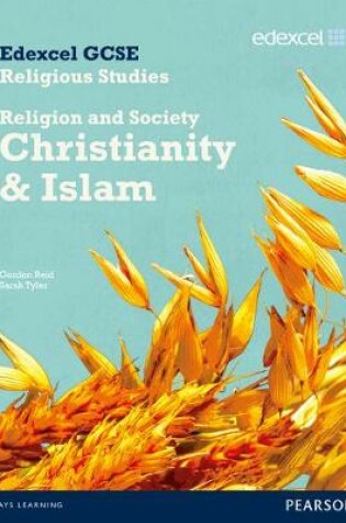 Cover of Edexcel GCSE Religious Studies Unit 8B: Religion & Society - Christianity & Islam Stud Bk