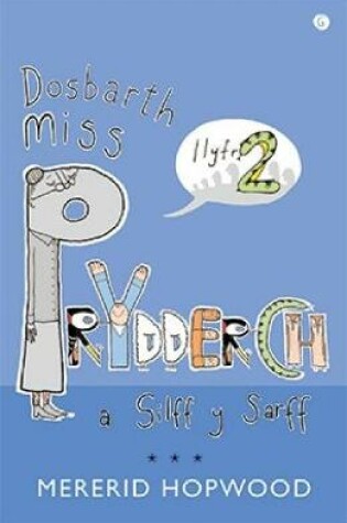 Cover of Cyfres Miss Prydderch: 2. Dosbarth Miss Prydderch a Silff y Sarff