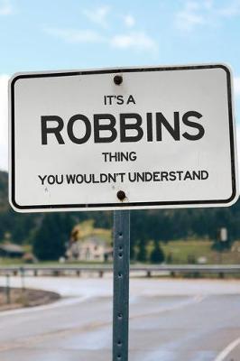 Book cover for It's a Robbins Thing You Wouldn't Understand