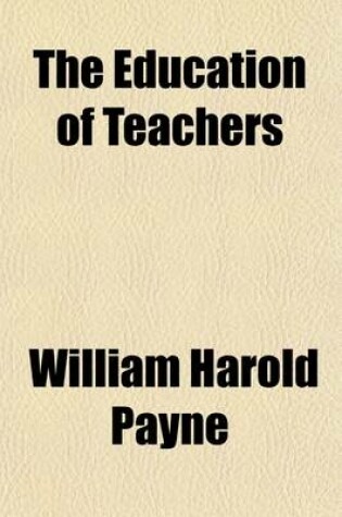 Cover of The Education of Teachers