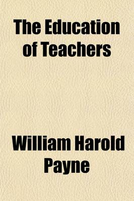 Book cover for The Education of Teachers