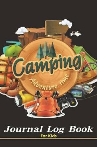 Cover of Camping Journal Log Book for Kids