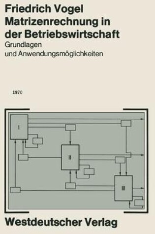 Cover of Matrizenrechnung in der Betriebswirtschaft