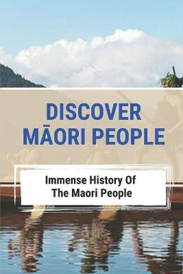 Cover of Discover Māori People