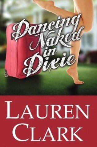 Cover of Dancing Naked in Dixie