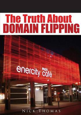 Book cover for The Truth about Domain Flipping