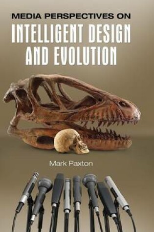 Cover of Media Perspectives on Intelligent Design and Evolution