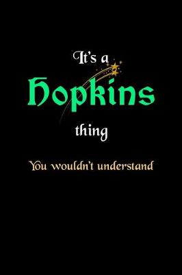 Book cover for It's A Hopkins Thing, You Wouldn't Understand