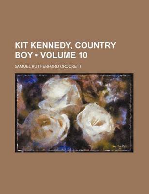 Book cover for Kit Kennedy, Country Boy (Volume 10)