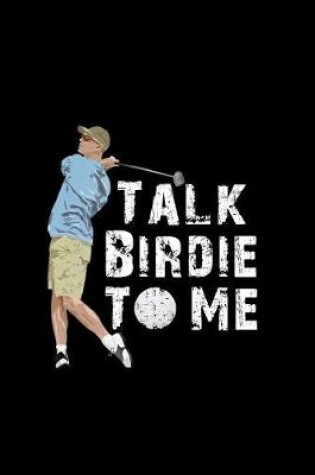 Cover of Talk Birdie to Me