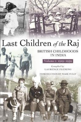 Book cover for Last Children Of The Raj, Volume 1