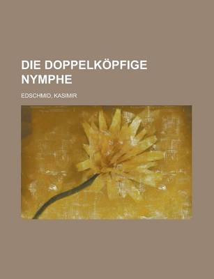 Book cover for Die Doppelkopfige Nymphe