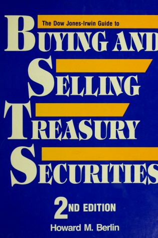 Cover of Dow Jones-Irwin Guide to Buying and Selling Treasury Securities