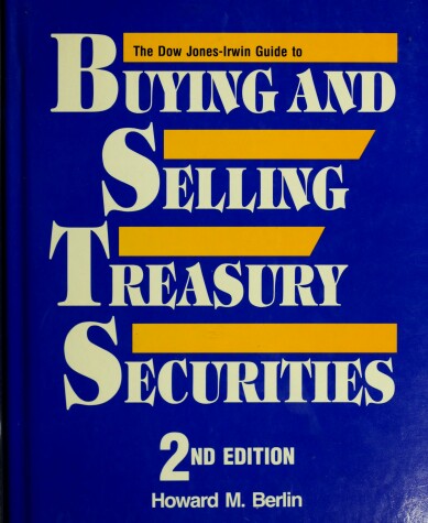 Book cover for Dow Jones-Irwin Guide to Buying and Selling Treasury Securities