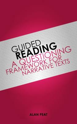 Book cover for Guided Reading: A Questioning Framework for Narrative Texts