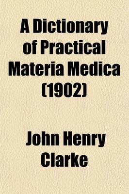 Book cover for A Dictionary of Practical Materia Medica (Volume 2)