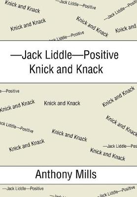 Book cover for -Jack Liddle-Positive Knick and Knack