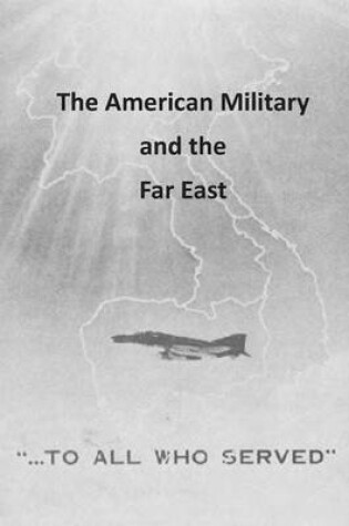 Cover of The American Military and the Far East