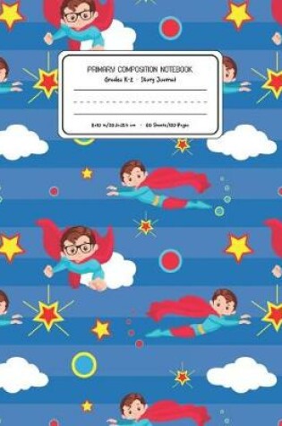 Cover of Primary Composition Notebook Grades K-2 Story Journal