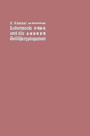 Cover of Der Fuhrer in Die Lebermoose Und Die Gefasskryptogamen