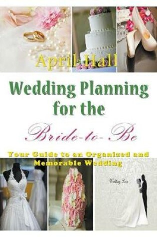 Cover of Wedding Planning for the Bride-to-Be