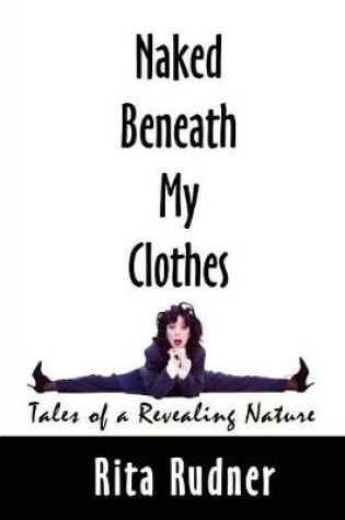 Cover of Naked Beneath My Clothes