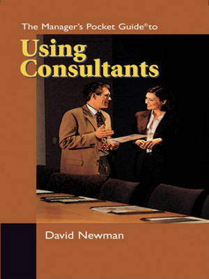 Book cover for The Manager's Pocket Guide to Using Consultants