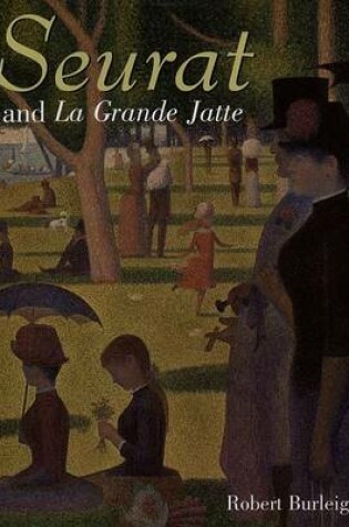 Cover of Seurat and La Grande Jatte: Connectin