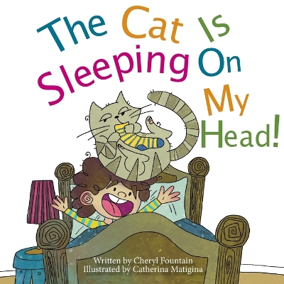 Book cover for The Cat Is Sleeping On My Head