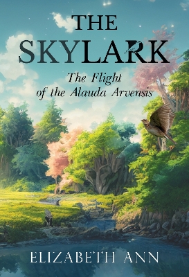 Book cover for The Skylark - The Flight of the Alauda Arvensis