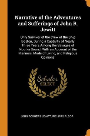 Cover of Narrative of the Adventures and Sufferings of John R. Jewitt