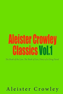 Book cover for Aleister Crowley Classics Vol.1