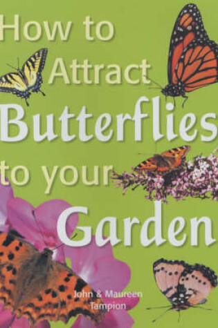 Cover of How to Attract Butterflies to Your Garden