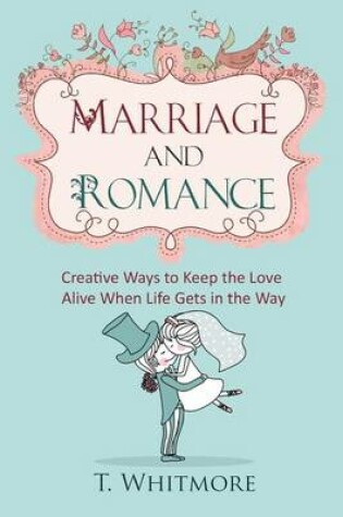 Cover of Marriage and Romance
