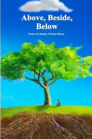 Cover of Above, Beside, Below