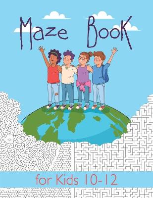 Book cover for Maze Book for Kids 10-12